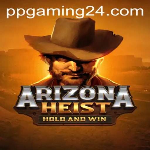 ArizonaHeist: A Thrilling Virtual Adventure by PPGaming