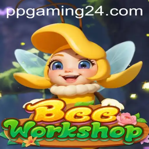 Exploring the Creative World of BeeWorkshop: A PPGaming Adventure