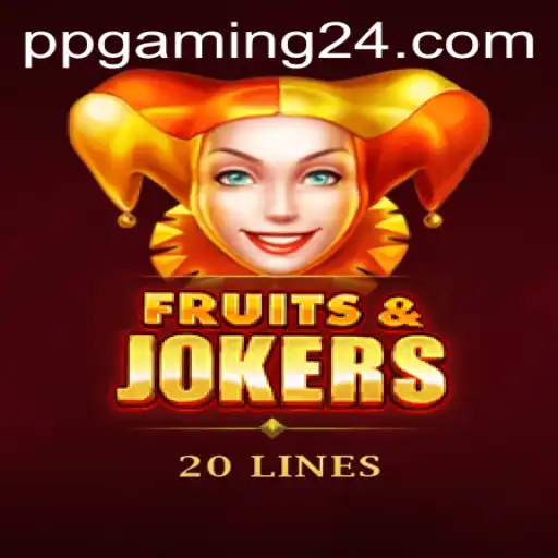 FruitsAndJokers20: Unmasking the Thrilling World of PPGaming's Latest Hit