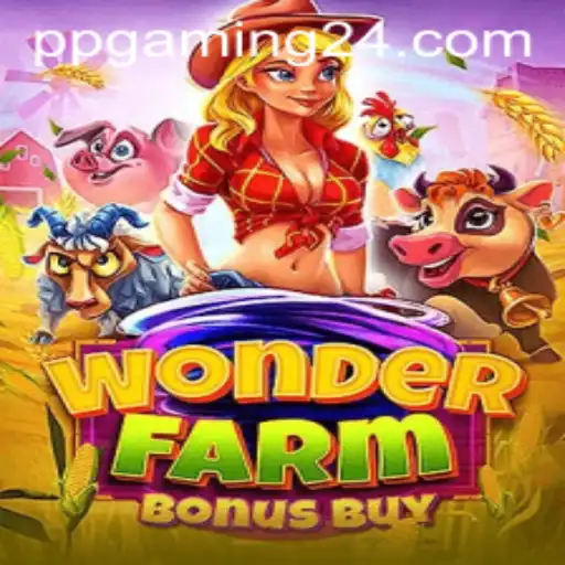 Explore the Exciting World of WonderFarmBonusBuy: A PPGaming Marvel