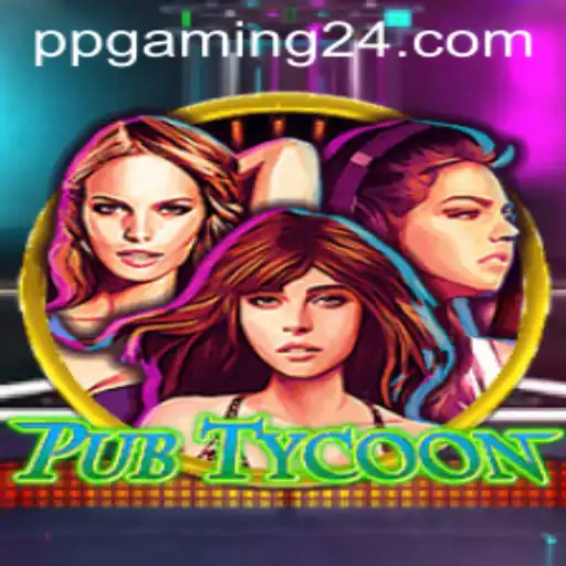 PubTycoon: A New Gaming Sensation from PPGaming