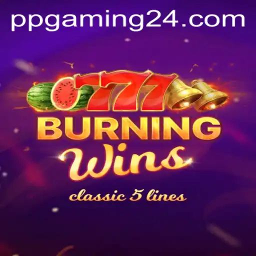 Unveiling BurningWins by PPGaming
